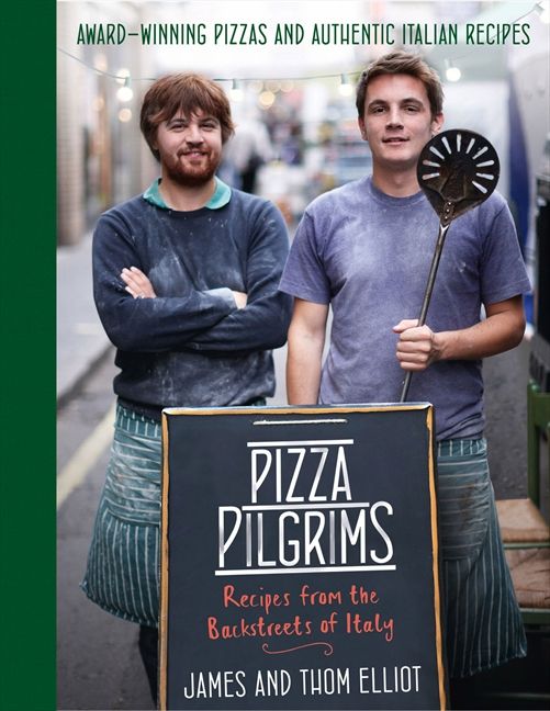 Pizza Pilgrims: Recipes from the Backstreets of Italy (9780007504312)