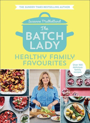 The Batch Lady: Healthy Family Favourites (9780008373269)