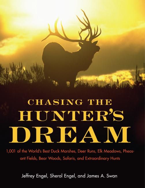 Chasing the Hunter's Dream (9780061343827)