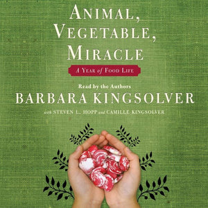 Animal, Vegetable, Miracle (9780061449932)