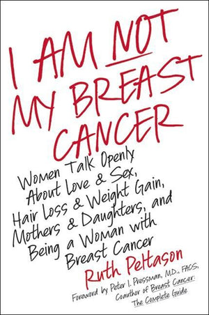 I Am Not My Breast Cancer (9780061745768)