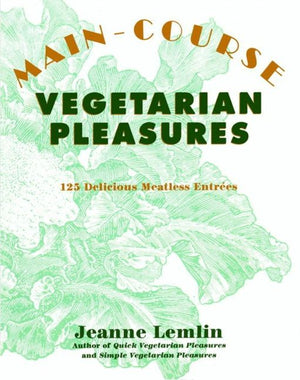 Main-Course Vegetarian Pleasures