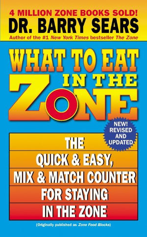 What to Eat in the Zone (9780062046642)