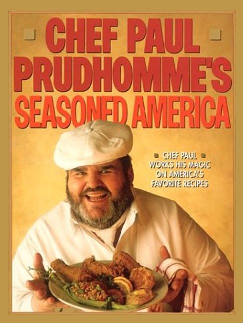 Chef Paul Prudhomme's Seasoned America