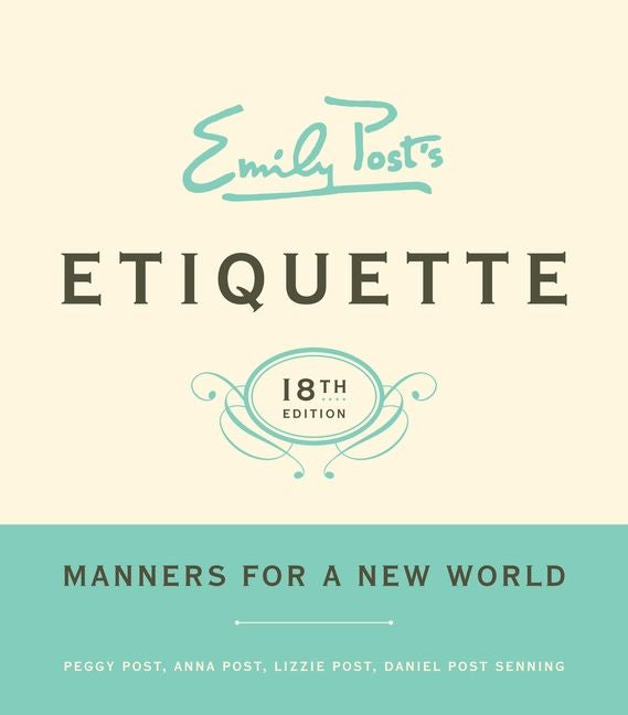 Emily Post's Etiquette, 18 (9780062101273)