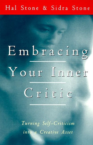 Embracing Your Inner Critic (9780062111944)