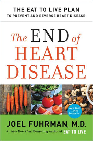 The End of Heart Disease (9780062249371)