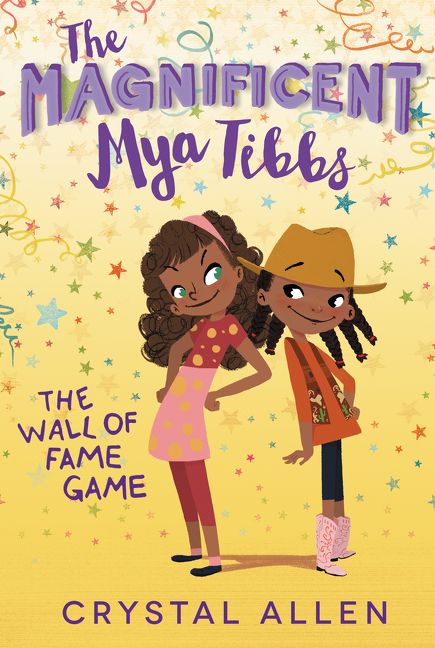 The Magnificent Mya Tibbs: The Wall of Fame Game (9780062342379)