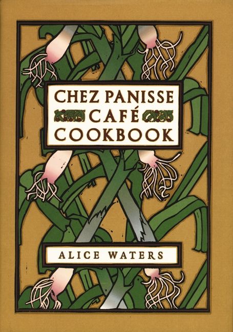 Chez Panisse Cafe Cookbook (9780062354006)