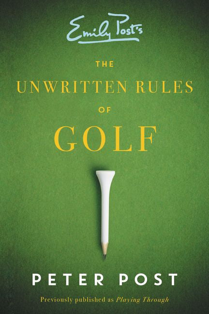 The Unwritten Rules of Golf