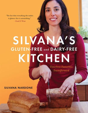 Silvana's Gluten-Free And Dairy-Free Kitchen