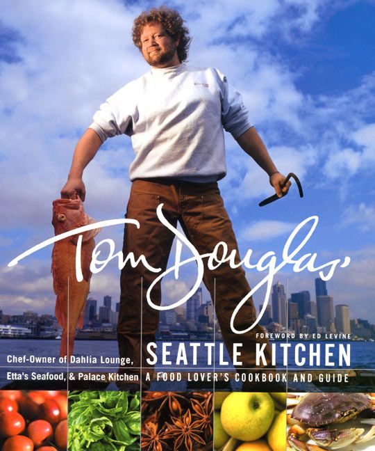 Tom Douglas' Seattle Kitchen (9780688172428)