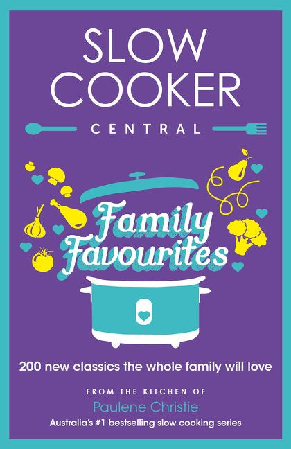 Slow Cooker Central Family Favourites (9781460709597)